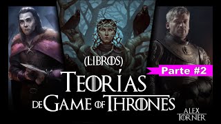 TeorÍas de Canción de Hielo y Fuego  PARTE 2  Game of Thrones [upl. by Malliw929]