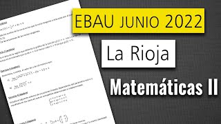 📘 Examen Selectividad EBAU ▶ La Rioja Junio 2022 ▶ Matemáticas II [upl. by Rheinlander]