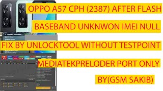 OPPO A57 4G CPH23887BASEBAND UNKNWON NO IMEI AFTER FLASH OR UNLOCK ALL DONE BY GSM SAKIB [upl. by Dougall909]