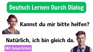 Deutsch Lernen Mit Dialogen  Täglich Deutsch Sprechen zur Verbesserung der Sprechfähigkeit [upl. by Axia389]