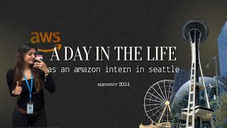 day in the life as a software engineering intern  amazon  seattle  amazon future engineer [upl. by Enyamrahs]