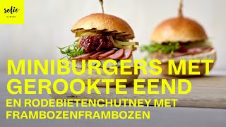 Feestelijke mini burgers met gerookte eend amp rode biet framboos chutney ​ Sofie Dumont [upl. by Yrelbmik]