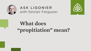 What does “propitiation” mean [upl. by Acinorehs]