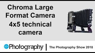 A first look at the Chroma 4x5 Large Format Technical Camera [upl. by Donna197]