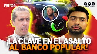 Ezequiel Estrella Clave en el Asalto al Banco Popular el vehículo revela nuevos detalles [upl. by Corrie620]