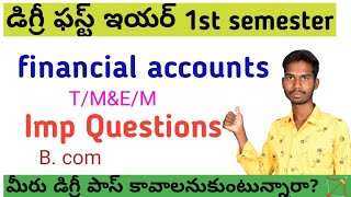 Degree first year first semester Fainacial accounts total imp questions ampmodel papers [upl. by Lipkin776]