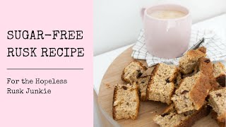 SUGARFREE RUSK RECIPE For the Hopeless Rusk Junkie [upl. by Annalla]