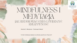 Lekcja 9  Jak medytacja wpływa na zdrowie psychiczne i fizyczne  Mindfulness i Medytacja PL [upl. by Assilym]