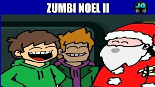 O MUNDO DE EDD EPISÓDIO 12  ZUMBI NOEL II ftBRANIME STUDIOS [upl. by Harrus]