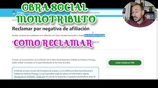 OBRA SOCIAL DEL MONOTRIBUTO Como reclamar y hacer NEGATIVA [upl. by Darlene844]