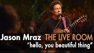 Jason Mraz  Hello You Beautiful Thing Live from The Mranch [upl. by Devora]