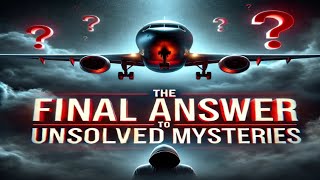 The final answer to unsolved mysteries [upl. by Icam]