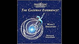 The gateway tapes 2  The Gateway Experience Wave 1 Discovery INTRODUCTION TO FOCUS 10 [upl. by Lundin]