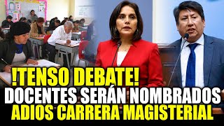 🔴EN VIVO INCREIBLE DEBATE DE NOMBRAMIENTO DE DOCENTES JALADOS SALTANDOSE CARRERA MAGISTERIAL🔥 [upl. by Aleirbag]