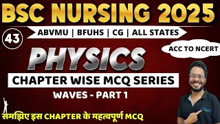 WAVES  Part 1 MCQ  BSC NURSING ENTRANCE EXAM 2025  PHYSICS MCQ  BHUSHAN SCIENCE [upl. by Olyhs]