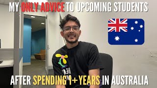 MY ADVICE FOR NEW STUDENTS  REALITY OF AUSTRALIA  INDIANS IN AUSTRALIA [upl. by Ostraw]