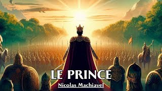 LE PRINCE  Nicolas Machiavel  LIVRE AUDIO [upl. by Ollie]