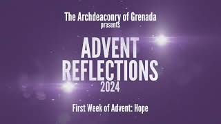 Anglican Advent Reflections Week 1  Hope [upl. by Nikral]