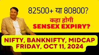 SENSEX EXPIRY TOMORROW FRIDAY 11 OCT ANALYSIS amp PREDICTIONS  OPTION CHAIN ANALYSIS NIFTY BANKNIFTY [upl. by Bone42]