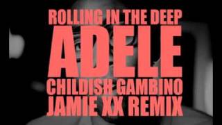 Adele  Rolling In The Deep feat Childish Gambino Jamie XX Remix [upl. by Topping]