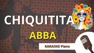 CHIQUITITA ABBA  KARAOKE Piano [upl. by Hsital]