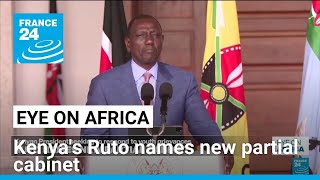 Kenyas embattled leader Ruto names new partial cabinet • FRANCE 24 English [upl. by Ahsenik]