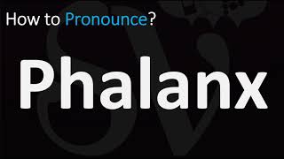 How to Pronounce Phalanx CORRECTLY [upl. by Ellekcim]