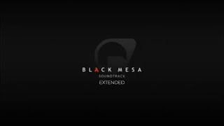 Black Mesa Soundtrack  Questionable Ethics 1 EXTENDED [upl. by Lavena]