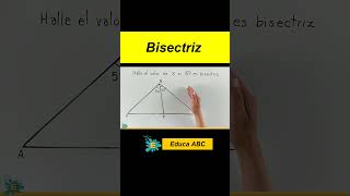 Recordando Ejemplo sobre BISECTRIZ INTERIOR DE UN TRIÁNGULO maths matematicas geometria [upl. by Akimaj108]