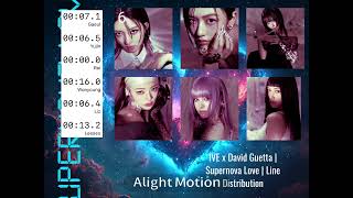 CORRECT IVE x David Guetta  Supernova Love  Line Distribution [upl. by Einahpet]