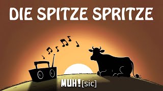 Die Spitze Spritze [upl. by Aleen]