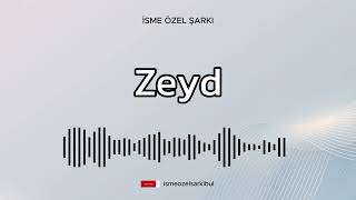 İsme Özel Şarkı  ZEYD [upl. by Atnoid]