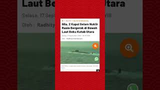 KAPAL SELAM NUKLIR RUSIA BERGERAK DI KUTUB UTARA [upl. by Ahsenaj28]