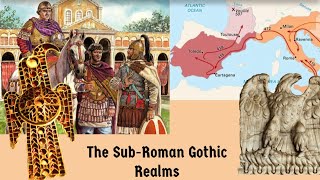 The Sub Roman Gothic Realms The Kingdoms of the Visigoths and Ostrogoths [upl. by Elihu]