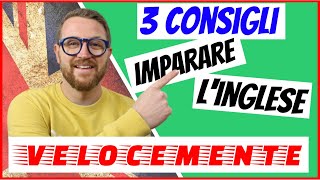 3 consigli per imparare LINGLESE VELOCEMENTE [upl. by Suivatram217]