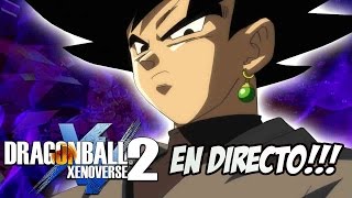 DRAGON BALL XENOVERSE 2  PROBANDOLO EN DIRECTO [upl. by Enileuqkcaj]