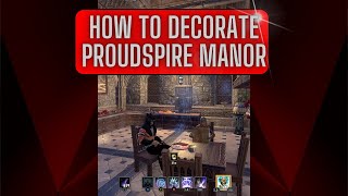 How to Decorate Proudspire Manor  ESO House Tour [upl. by Julissa316]