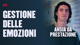 Gestione delle EMOZIONI e ANSIA da prestazione [upl. by Vic]