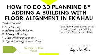 How to do 3D planning by adding a Building with Floor Alignment in Ekahau [upl. by Olethea]