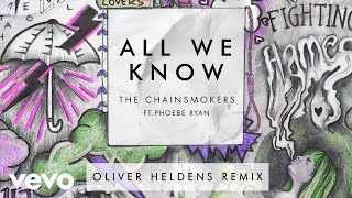 The Chainsmokers  All We Know Oliver Heldens Remix Audio ft Phoebe Ryan [upl. by Atilrahc]