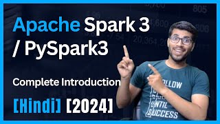 Hindi Spark3Pyspark3 Introduction apachespark pyspark pyspark introduction [upl. by Elatia]