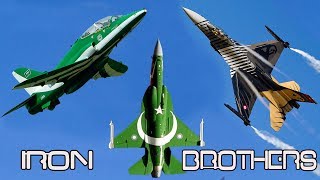 IRON BROTHERS Pakistan Saudi Arabia amp Turkey Show of Aerobatics [upl. by Moyna]