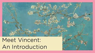 Meet Vincent  An Introduction to Vincent van Gogh [upl. by Ahsaeit696]