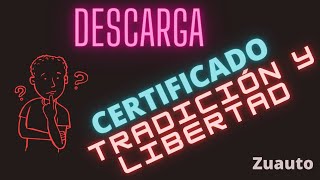 🤔Cómo Descargar Certificado De Tradición y Libertad De un VEHÍCULO IMPORTANTE [upl. by Carley]