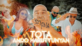 🔥 TOTA  Ando Harutyunyan \ ՏՈԹԱ \\ PREMIERE \\ AUGUST 2021\ Բա Չիմացաք 2 [upl. by Eniamrahc276]