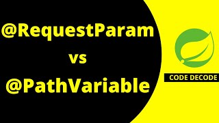 RequestParam vs PathVariable Spring boot  Differences  Path variable Request param Code Decode [upl. by Eicnahc]