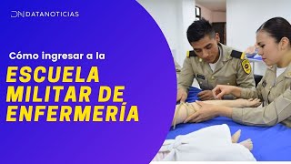 Requisitos para ingresar a la Escuela Militar de Enfermería 2021 [upl. by Necyrb]