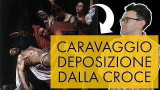 Caravaggio  Deposizione dalla Croce [upl. by Dav]