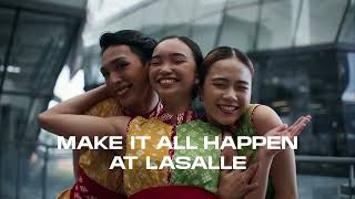 Make it all happen at LASALLE [upl. by Llenrup]