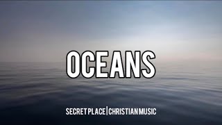 Hillsong United  Oceans  Lyrics [upl. by Dirrej781]